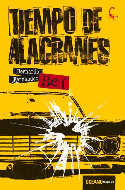 Produktbild: Tiempo de Alacranes | Bernardo Fernández