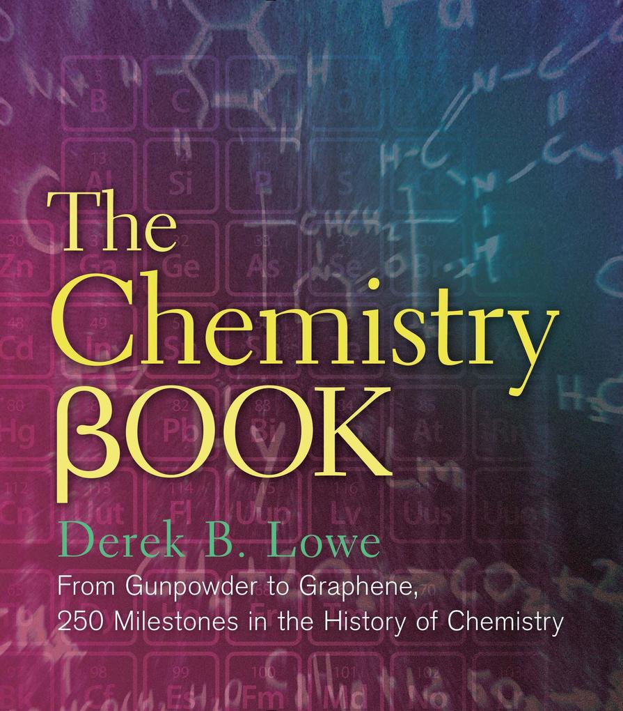 Produktbild: The Chemistry Book | Derek B. Lowe