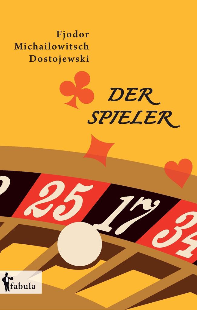 Produktbild: Der Spieler | Fjodor M. Dostojewskij