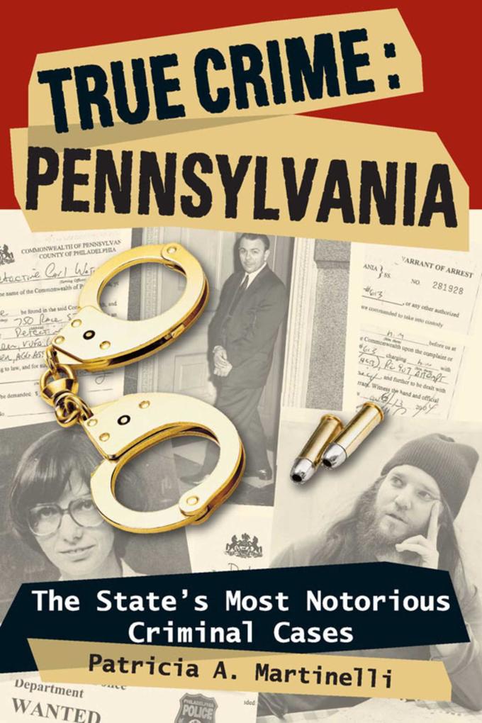 Produktbild: True Crime: Pennsylvania | Patricia A. Martinelli