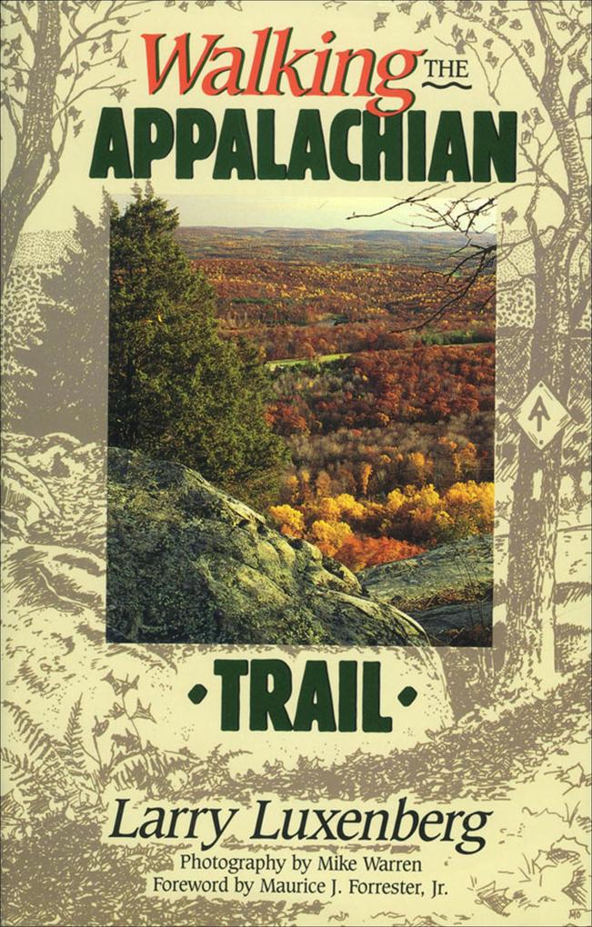 Produktbild: Walking the Appalachian Trail | Larry Luxenberg