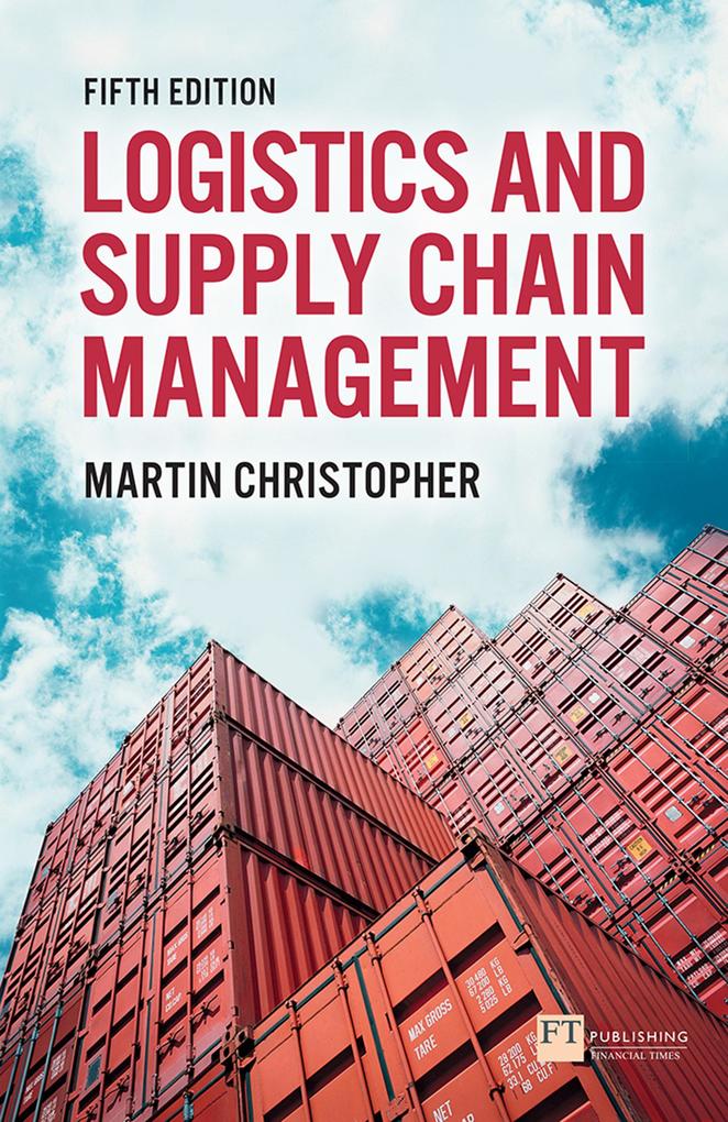 Produktbild: Logistics and Supply Chain Management | Martin Christopher