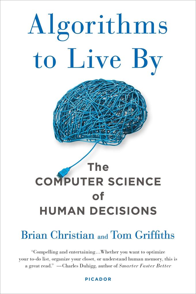 Produktbild: Algorithms to Live By | Brian Christian, Tom Griffiths