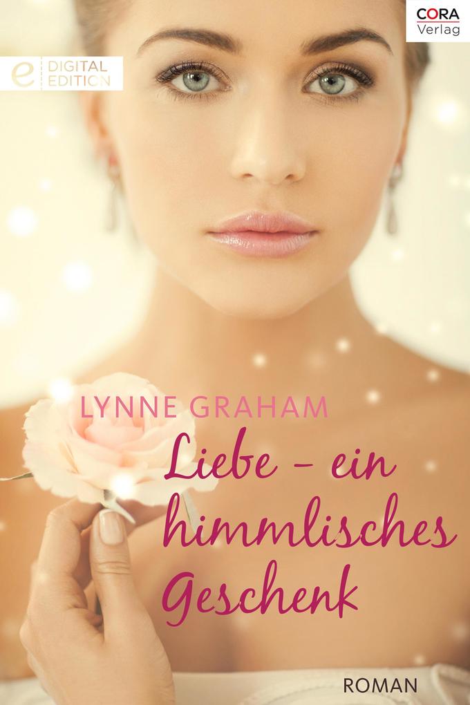 Produktbild: Liebe - ein himmlisches Geschenk | Lynne Graham