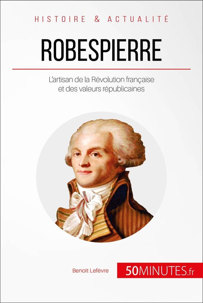 Produktbild: Robespierre | Benoît Lefèvre, 50minutes