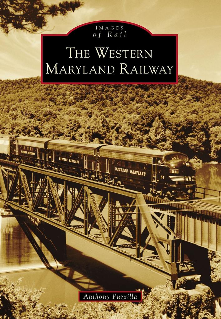 Produktbild: Western Maryland Railway | Anthony Puzzilla
