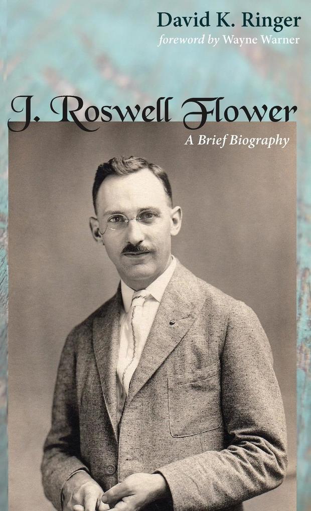 Produktbild: J. Roswell Flower | David K. Ringer