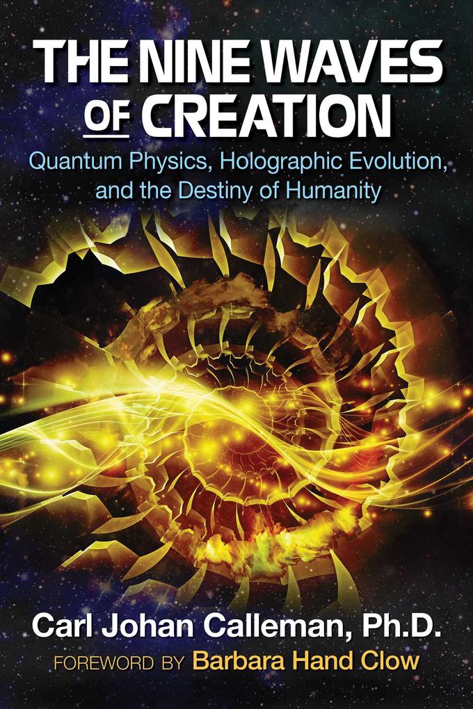 Produktbild: The Nine Waves of Creation | Carl Johan Calleman