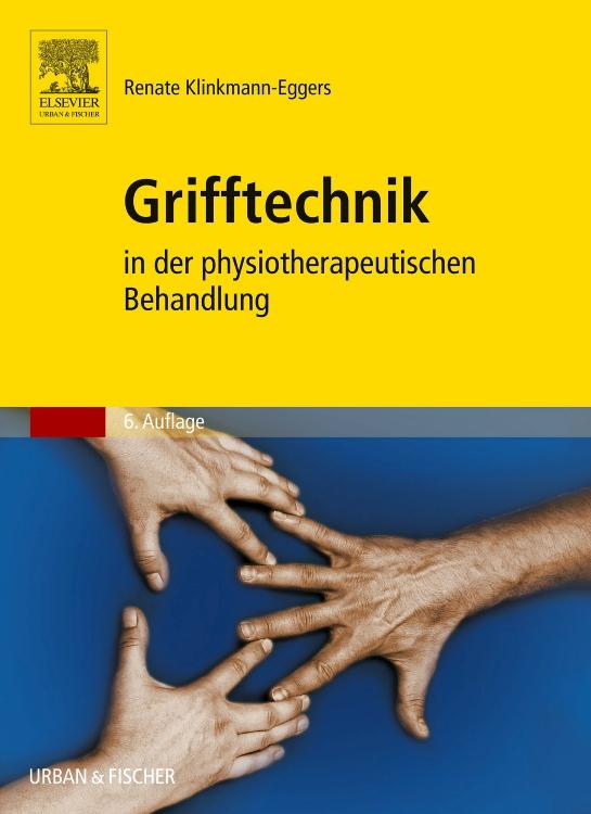 Produktbild: Grifftechnik in der physiotherapeutischen Behandlung | Renate Klinkmann-Eggers