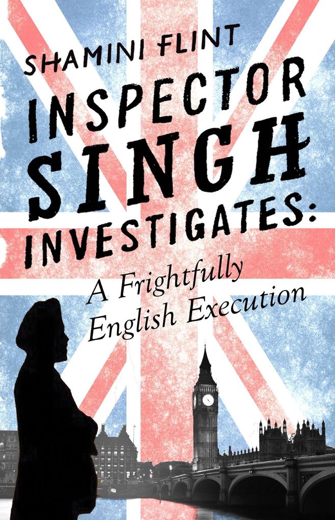 Produktbild: Inspector Singh Investigates: A Frightfully English Execution | Shamini Flint