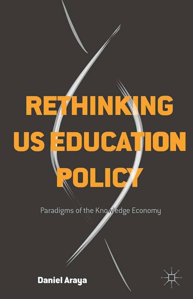 Produktbild: Rethinking US Education Policy | Daniel Araya