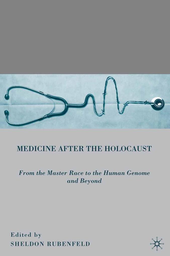 Produktbild: Medicine after the Holocaust | S. Rubenfeld