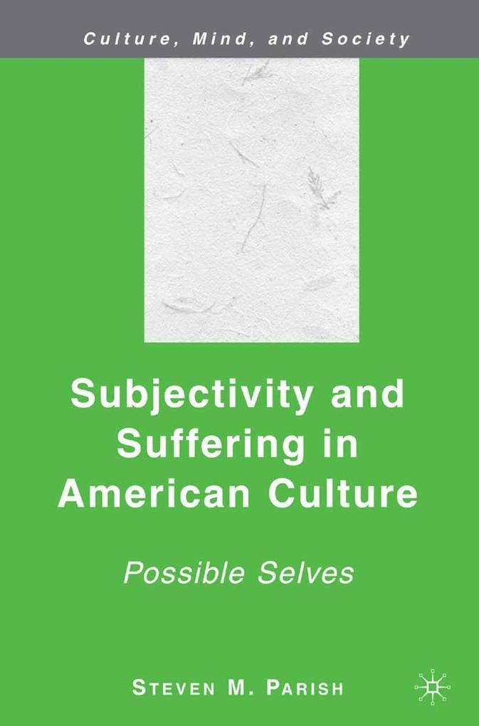 Produktbild: Subjectivity and Suffering in American Culture | S. Parish
