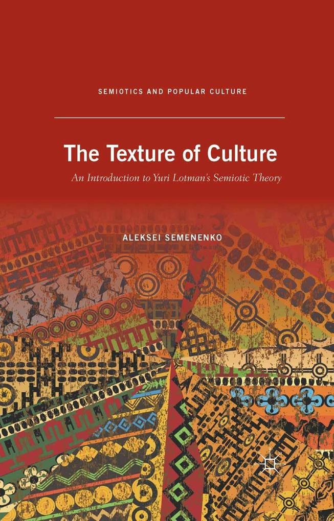 Produktbild: The Texture of Culture | A. Semenenko