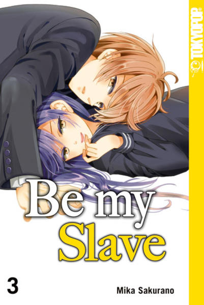 Produktbild: Be my Slave. Bd.3 | Mika Sakurano
