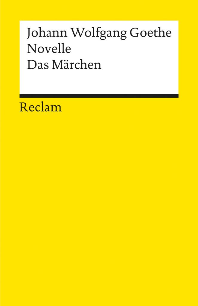 Produktbild: Novelle. Das Märchen | Johann Wolfgang Goethe