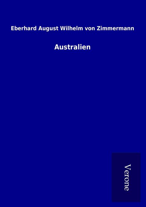 Produktbild: Australien | Eberhard August Wilhelm von Zimmermann