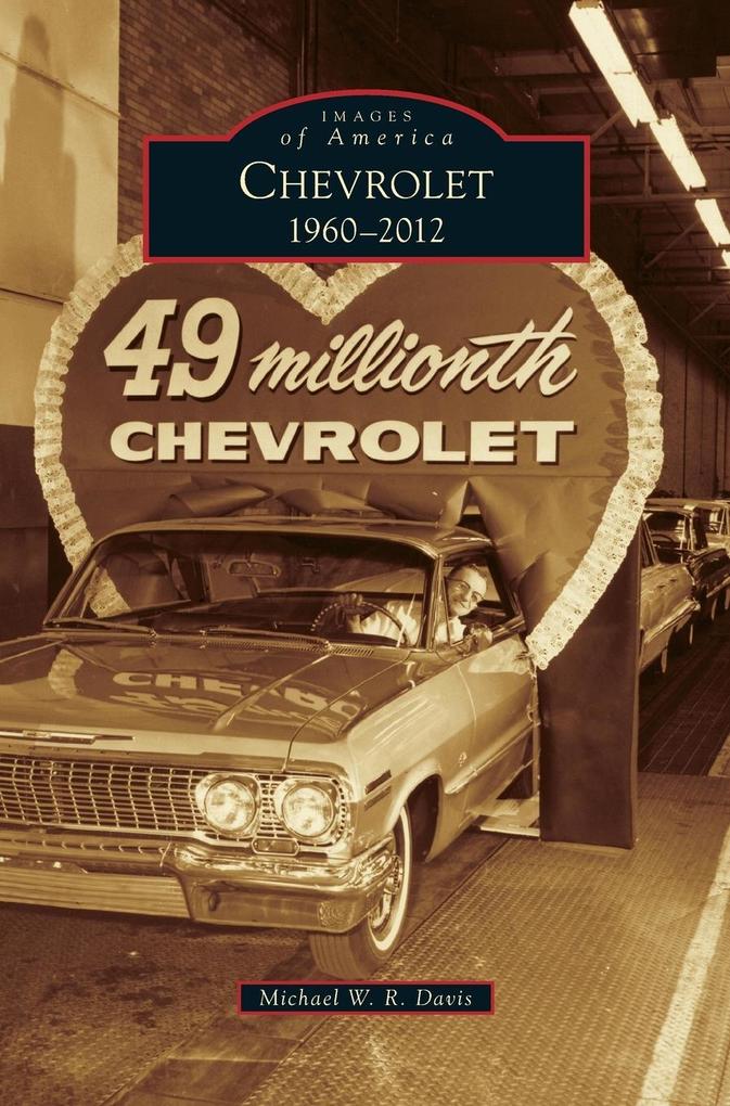 Produktbild: Chevrolet, 1960-2012 | Michael W. R. Davis