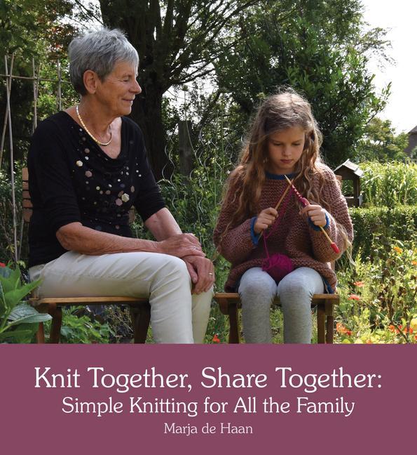 Produktbild: Knit Together, Share Together | Marja de Haan