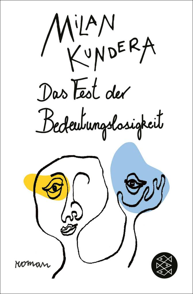 Produktbild: Das Fest der Bedeutungslosigkeit | Milan Kundera
