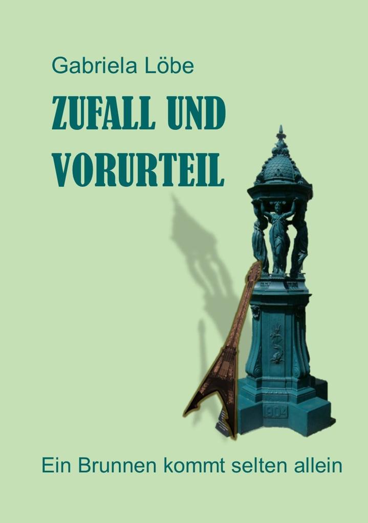Produktbild: Zufall und Vorurteil | Gabriela Löbe