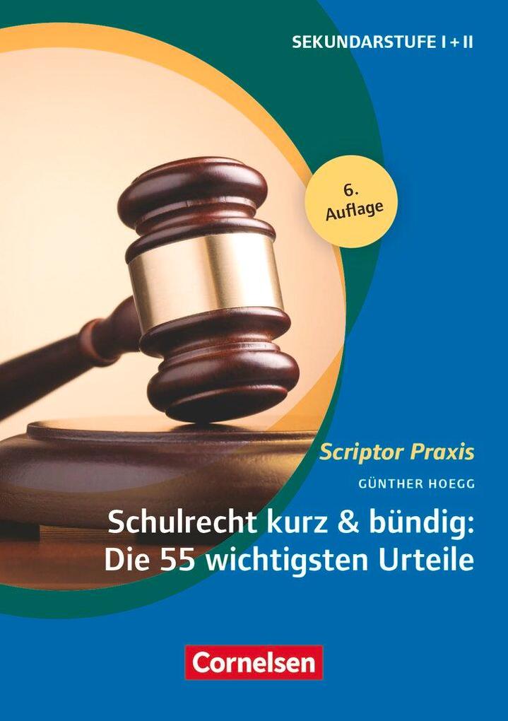 Produktbild: Schulrecht kurz & bündig: Die 55 wichtigsten Urteile | Günther Hoegg