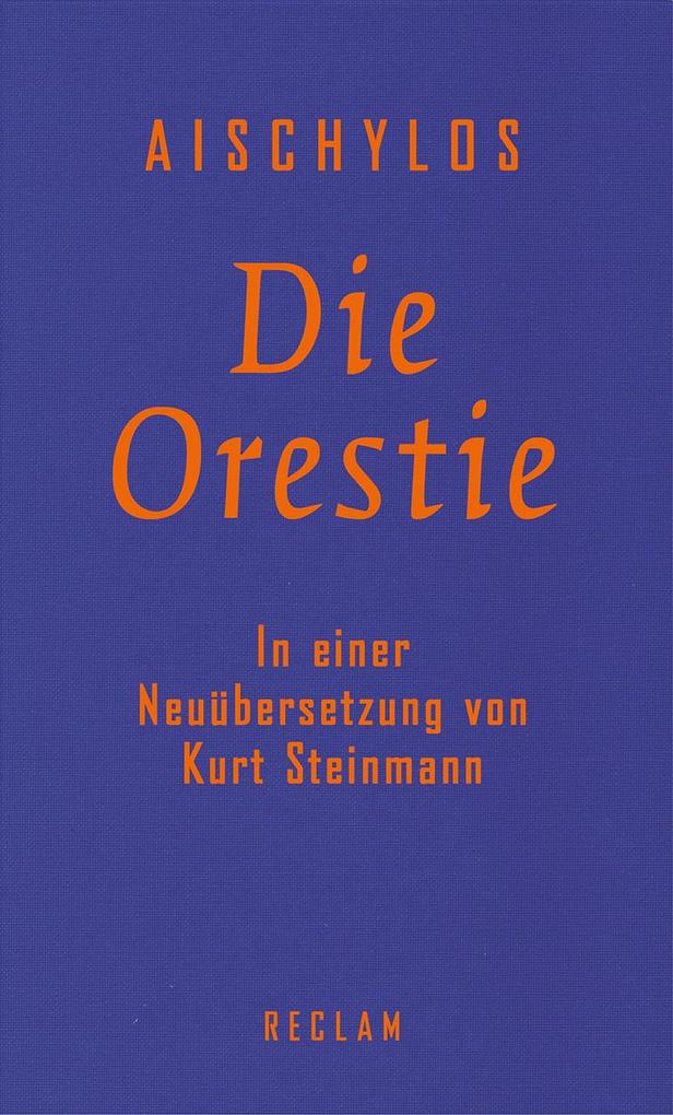 Produktbild: Die Orestie | Aischylos