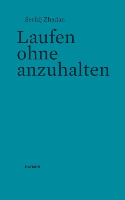Produktbild: Laufen ohne anzuhalten | Serhij Zhadan
