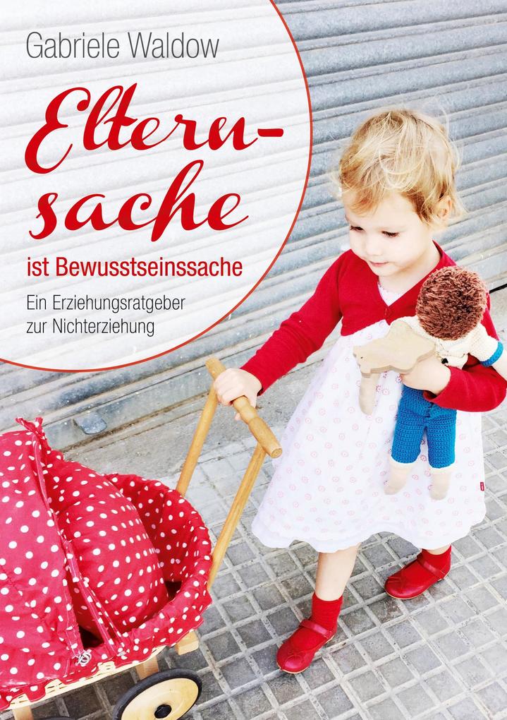 Produktbild: Elternsache ist Bewusstseinssache | Gabriele Waldow