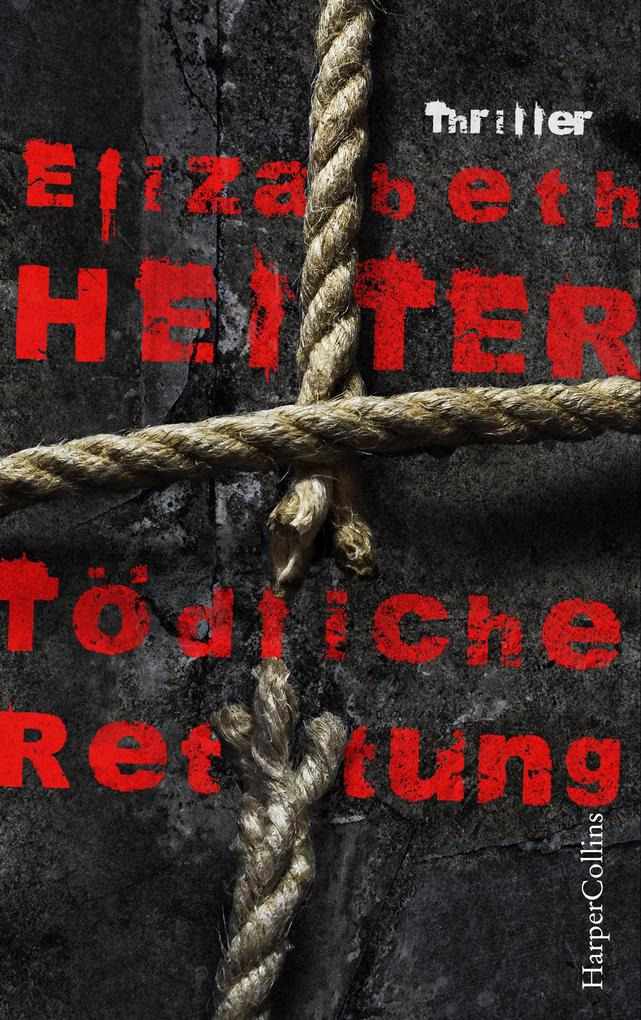 Produktbild: Tödliche Rettung | Elizabeth Heiter
