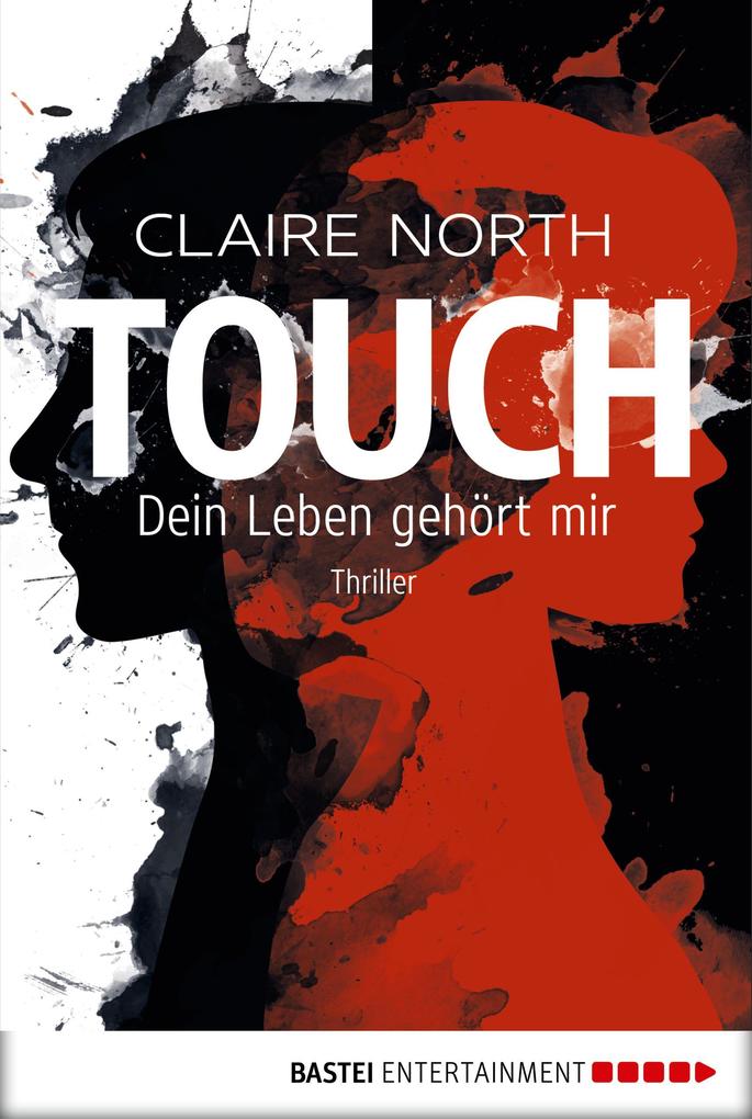 Produktbild: Touch - Dein Leben gehört mir | Claire North