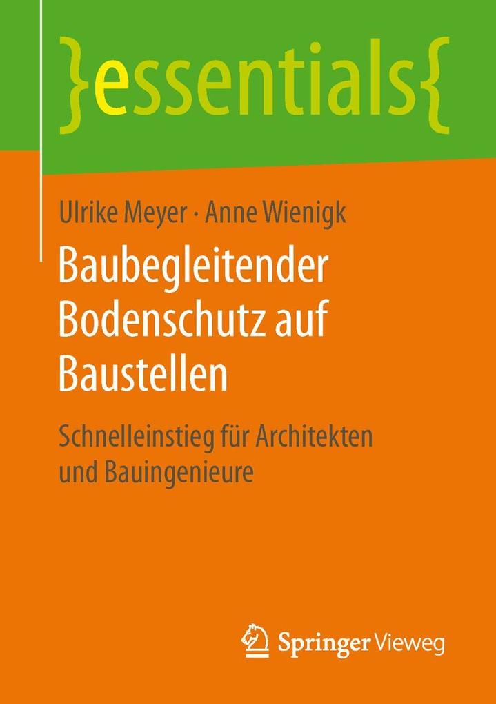 Produktbild: Baubegleitender Bodenschutz auf Baustellen | Ulrike Meyer, Anne Wienigk