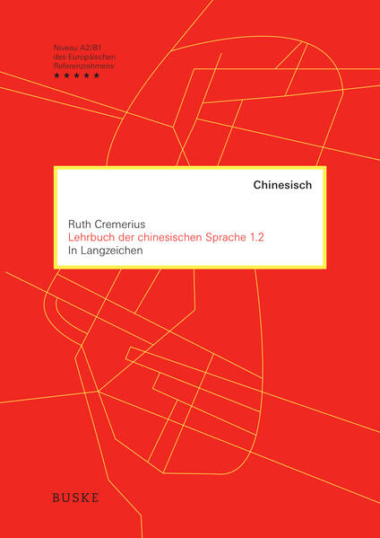 Produktbild: Lehrbuch der chinesischen Sprache 1.2 in Langzeichen | Ruth Cremerius