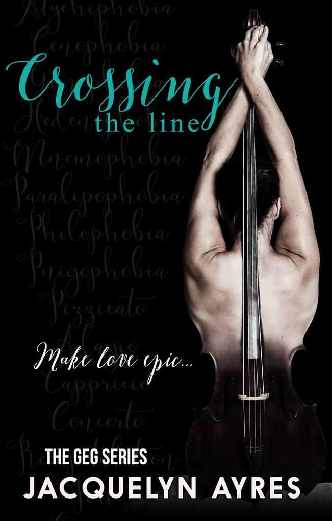 Produktbild: Crossing The Line (The GEG Series, #3) | Jacquelyn Ayres