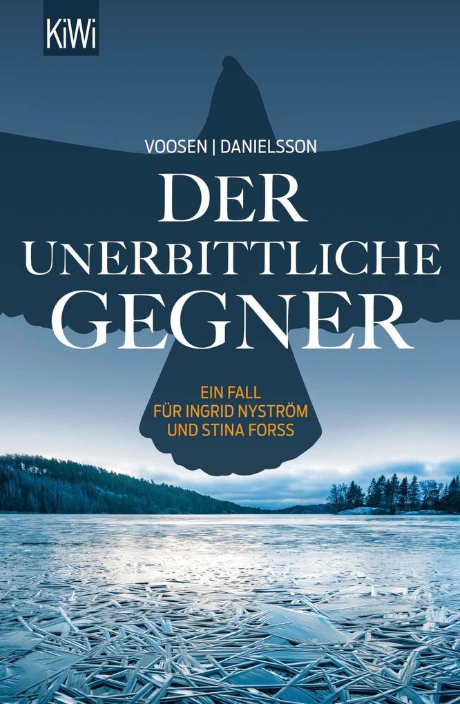 Produktbild: Der unerbittliche Gegner | Roman Voosen, Kerstin Signe Danielsson