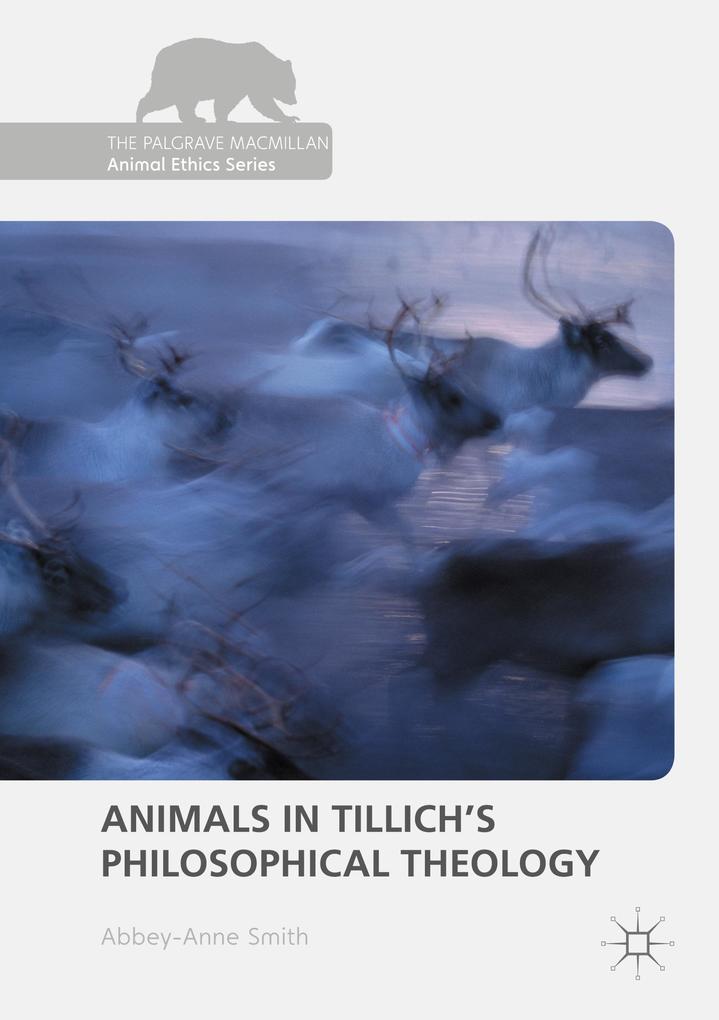 Produktbild: Animals in Tillich's Philosophical Theology | Abbey-Anne Smith