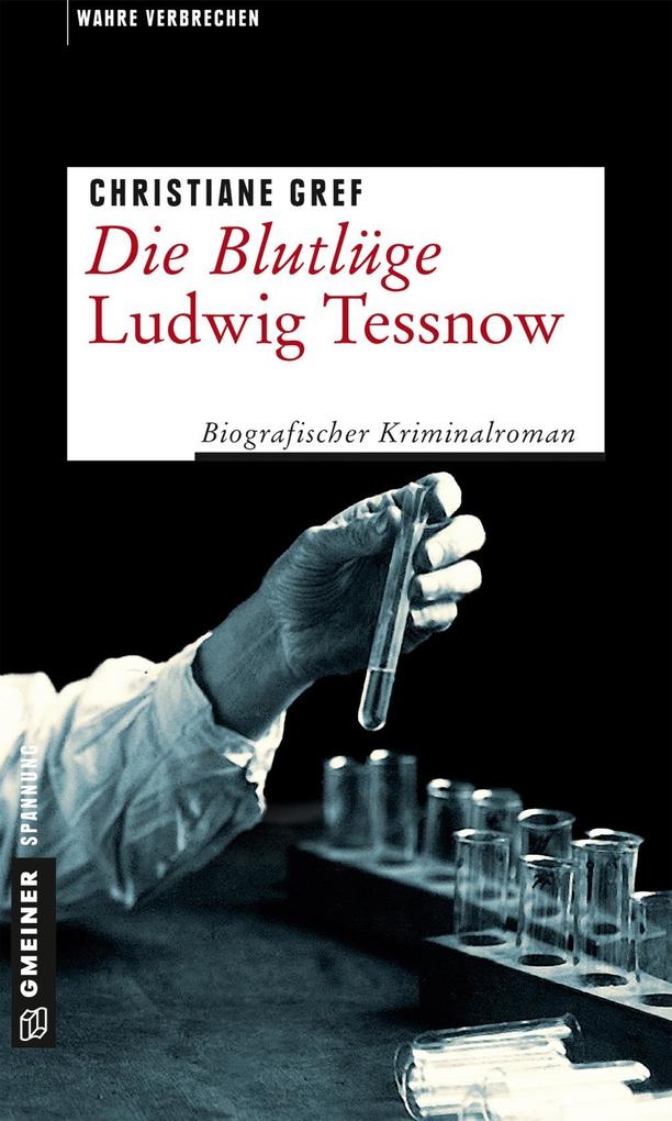 Produktbild: Die Blutlüge - Ludwig Tessnow | Christiane Gref