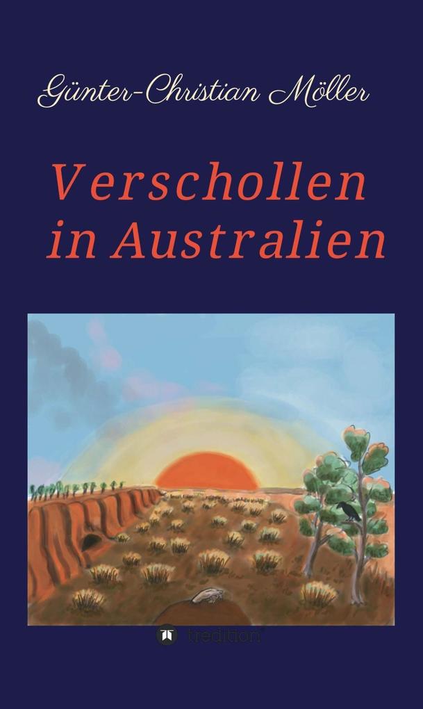 Produktbild: Verschollen in Australien | Günter-Christian Möller