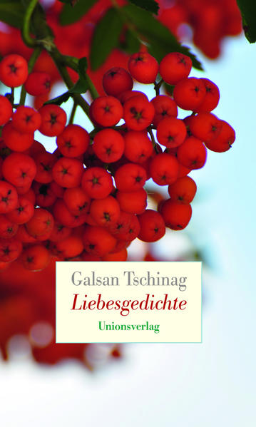 Produktbild: Liebesgedichte | Galsan Tschinag