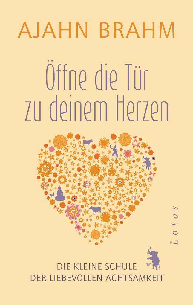 Produktbild: Öffne die Tür zu deinem Herzen | Ajahn Brahm