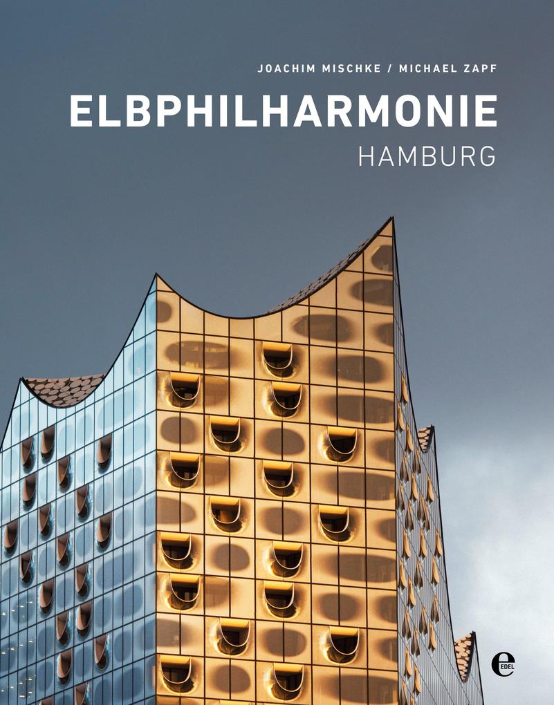 Produktbild: Elbphilharmonie Hamburg. (English Hardcover) | Joachim Mischke