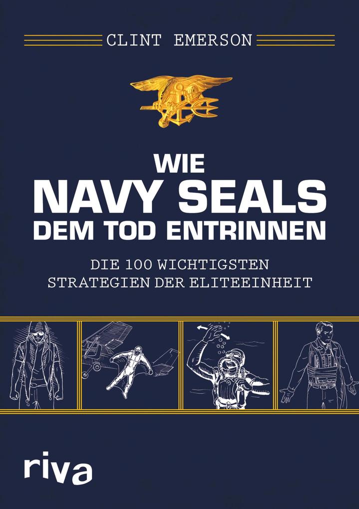 Produktbild: Wie Navy SEALS dem Tod entrinnen | Clint Emerson