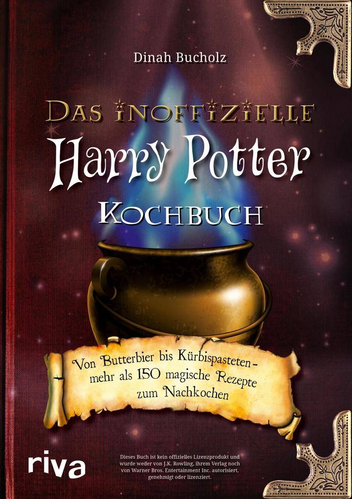 Das inoffizielle Harry-Potter-Kochbuch als eBook epub