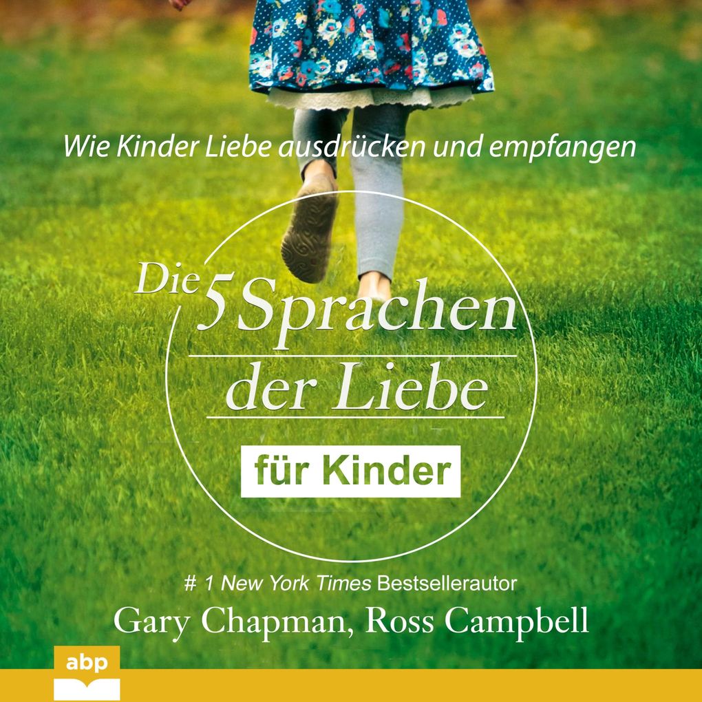Produktbild: Die fünf Sprachen der Liebe für Kinder | Gary Chapman, Ross Campbell