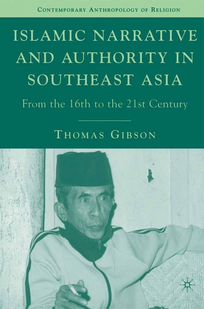 Produktbild: Islamic Narrative and Authority in Southeast Asia | T. Gibson