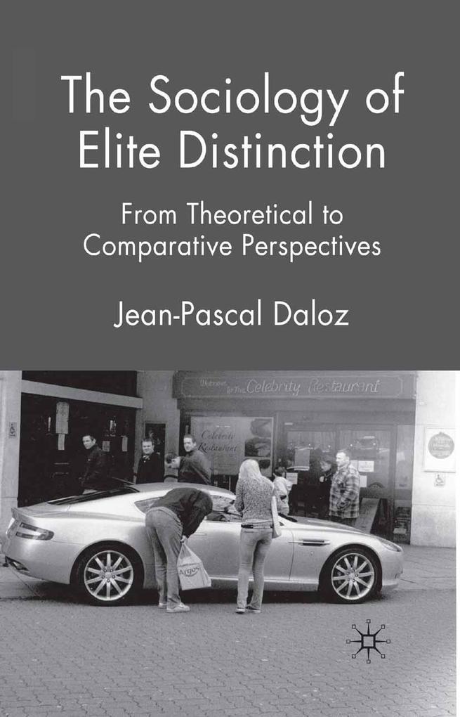 Produktbild: The Sociology of Elite Distinction | J. Daloz