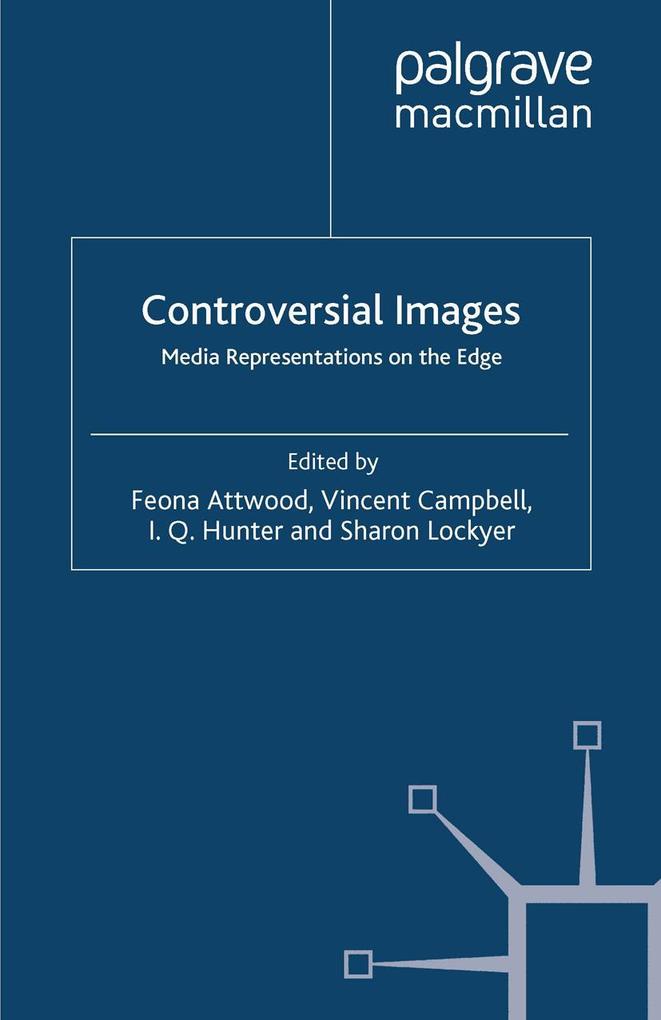 Produktbild: Controversial Images | Feona Attwood, Vincent Campbell, I.Q. Hunter, Sharon Lockyer