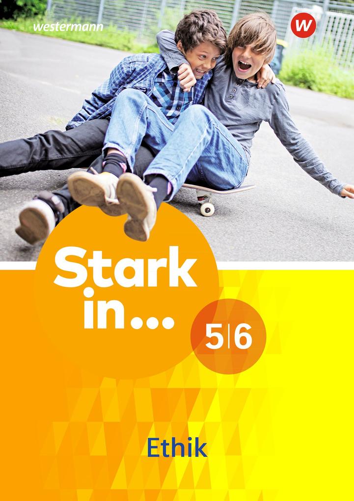 Produktbild: Stark in Ethik 5 / 6. Arbeitsheft
