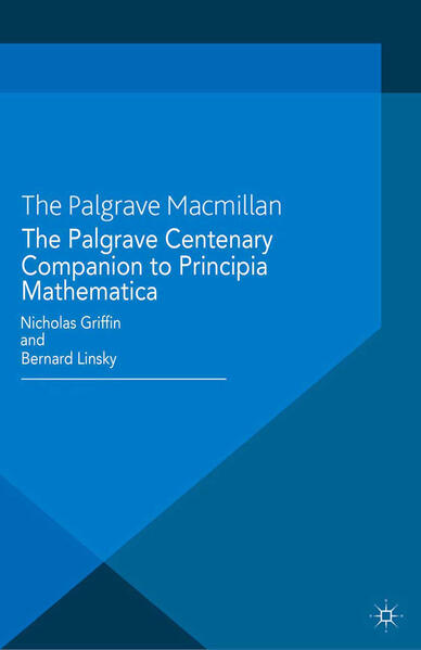 Produktbild: The Palgrave Centenary Companion to Principia Mathematica | Bernard Linsky, Nicholas Griffin