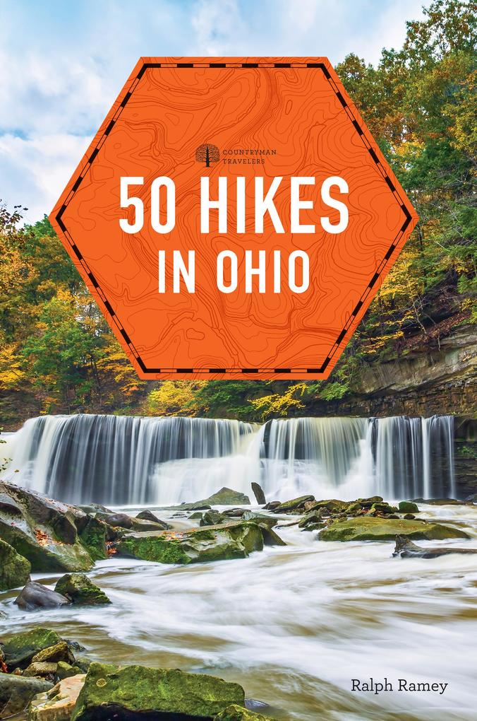 Produktbild: 50 Hikes in Ohio (4th Edition) (Explorer's 50 Hikes) | Ralph Ramey